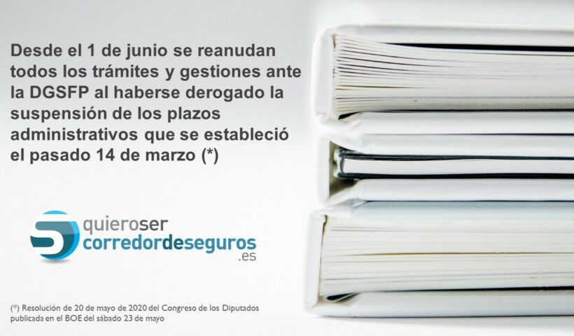 Desde hoy, 1 de junio, se reanudan todos los trámites administrativos ante la DGSFP
