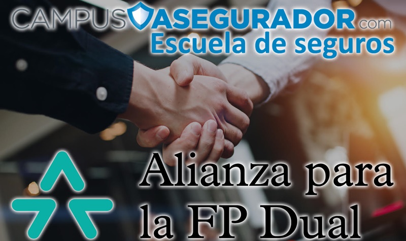 La Escuela de Seguros Campus Asegurador firma su apuesta por la profesionalización del sector asegurador y se adhiere a la alianza por la FP Dual