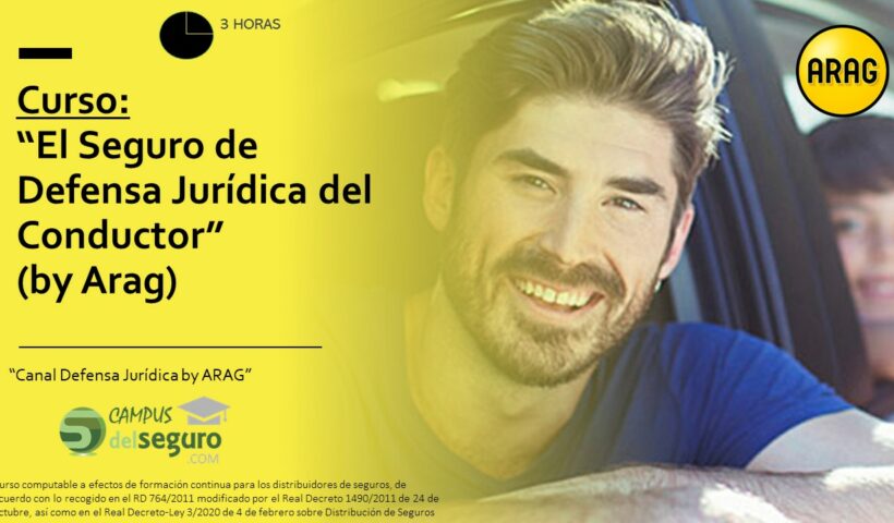 Campus del Seguro lanza un curso online sobre “El Seguro de Defensa Jurídica del Conductor” en colaboración con ARAG