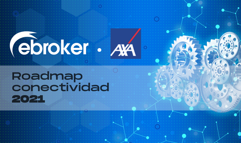 AXA y ebroker definen sus principales proyectos de conectividad para 2021