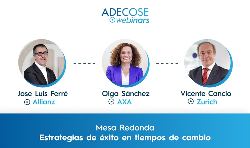 ADECOSE invita a los CEOs de Allianz, AXA y Zurich para debatir sobre las nuevas estrategias implementadas tras la pandemia